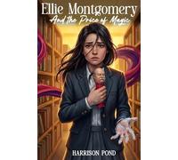 Ellie Montgomery And the Price of Magic