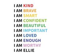 Ellie - Personalized Composition Notebook Journal for Girls with Positive Affirmations: Kind, Brave, Smart, Confident, Beautiful, Important, Loved, Enough, Worthy