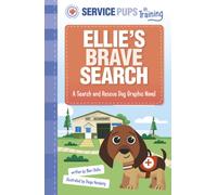 Ellie’s Brave Search : A Search and Rescue Dog Graphic Novel