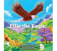 Ellie The Eagle: Flight of Truth