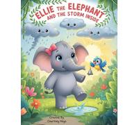 Ellie the Elephant and the Storm Inside