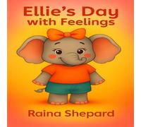 Ellie the Elephant is Learning Feelings