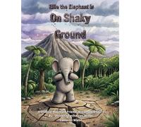 Ellie the Elephant On Shaky Ground.: Shadow Mountain Friends Breathwork Story (Breathwork Stories 4 kids)