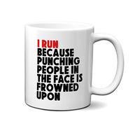EllieBeanPrints I Run Because Punching People in The Face is Frowned Upon Funny Running Mug - Running Gift