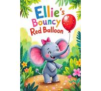 Ellie's Bouncy Red Balloon