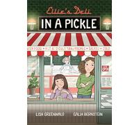 Ellie's Deli: In a Pickle!: Vol. 2 (Volume 2)