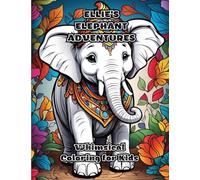 Ellie's Elephant Adventures: Whimsical Coloring for Kids