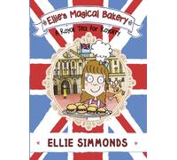 Ellie's Magical Bakery: A Royal Tea for Royalty