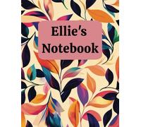 Ellie's Notebook: Personalized college ruled notes and 1cm graph pages workbook (8.5*11inches)