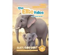 Ellie's Scary Secret: Series Focus - Early Abuse and Getting Help (The Ellie Tales Collection: Ellie Feels Unsafe)