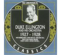Classics - Duke Ellington And His Orchestra 1927-1928
