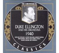 Ellington, Duke - Classics - Duke Ellington And His Orchestra 1940