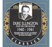 Ellington, Duke - Duke Ellington And His Orchestra: 1940-1941