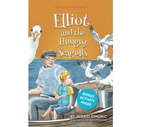 Elliot and the Hungry Seagulls (Elliot's Adventures)