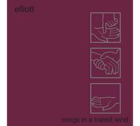 Elliot - Songs In A Transit Wind [VINYL]