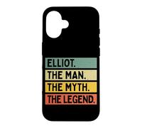Elliot The Man The Myth The Legend Funny Personalized Quote Case for iPhone 16