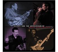 Elliot & The Untouchables - Both Ends Burnin