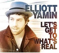 Elliot Yamin - Lets Get To Whats Real