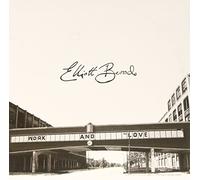 ELLIOTT BROOD - WORK & LOVE [VINYL]