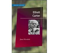 Elliott Carter (American Composers)