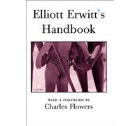 Elliott Erwitt′s Handbook