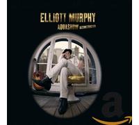 Elliott Murphy - Aquashow Deconstructed