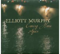 Elliott Murphy - Coming Home Again