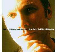 Elliott Murphy - Going Through Something