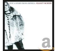 Elliott Murphy - Just A Story From America