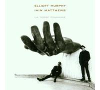 Elliott Murphy - La Terre Commune