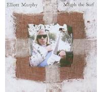 Elliott Murphy - Murph The Surf