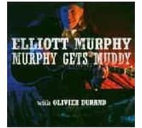 Elliott Murphy - Murphy Gets Muddy