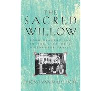 The Sacred Willow: Four Generations in the Life of a Vietnamese Family (2nd Revised edition)