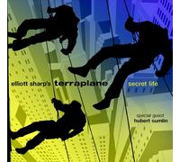 ELLIOTT SHARP'S TERRAPLANE - SECRET LIFE NEW CD