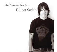 Elliott Smith - An Introduction To ...