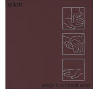 Elliott - Songs in a Transit Wind [VINYL]