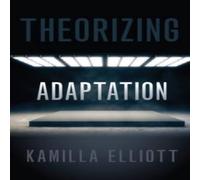 Elliott Theorizing Adaptation Hardcover Book Elliott Multicolor