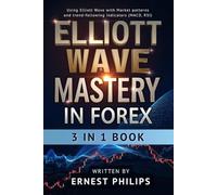 Elliott Wave Mastery in Forex: Using Elliott Wave with Market patterns and trend-following indicators (MACD, RSI)