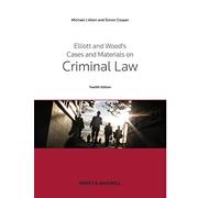 Elliott & Wood's Cases and Materials on Criminal Law
