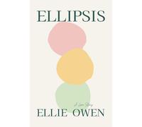 Ellipsis: A Love Story (Exclusive Edition)
