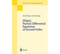 Elliptic Partial Differential Equations of Second Order: 224 (Classics in Mathematics, 224)