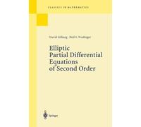 Elliptic Partial Differential Equations of Second Order Reprint of the 2nd e edition by Gilbarg, David, Trudinger, Neil S. (2013) Paperback