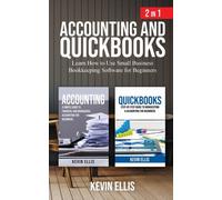 Ellis - Accounting and QuickBooks - 2 in 1 Learn How to Use Small Bus - X555z