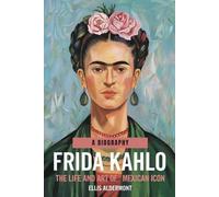 Ellis Aldermont Frida Kahlo, A Biography (Paperback)