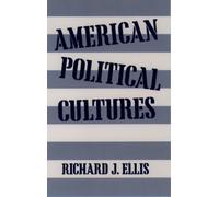 Ellis - American Political Cultures - New paperback or softback - S555z