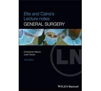Ellis and Calne's Lecture Notes in General Surgery