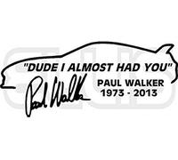 Ellis Graphix Paul Walker I almost had you sticker RIP Tribute Decal Sticker V2 Car Van Laptop Window (Black)