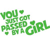 Ellis Graphix You Just Got Passed By a Girl Car Sticker Sign Funny Vinyl Decal Bumper Window (Green)