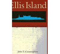 Ellis Island: Immigration's Shining Center