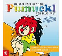Ellis Kaut - 30:Pumuckl und der Schnupfen/das Grüne Gemälde